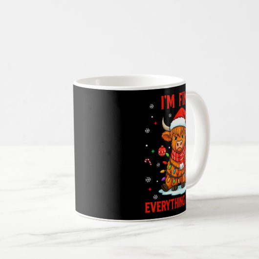 I'm Fine Everything Is Fine Christmas Highland Cow Kaffeetasse (VorderseiteRechts)
