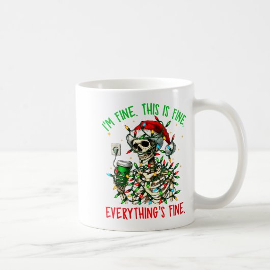 I'm Fine Everything Is Fine Christmas Skeleton Xma Kaffeetasse (Rechts)