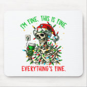 I'm Fine Everything Is Fine Christmas Skeleton Xma Mousepad (Vorne)