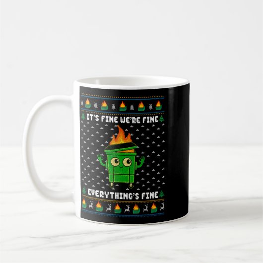 I'm Fine Everything Is Fine Dumpster Fire Funny Ug Kaffeetasse (Links)