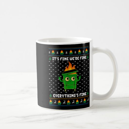 I'm Fine Everything Is Fine Dumpster Fire Funny Ug Kaffeetasse (Rechts)
