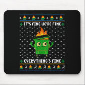 I'm Fine Everything Is Fine Dumpster Fire Funny Ug Mousepad (Vorne)