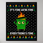 I'm Fine Everything Is Fine Dumpster Fire Funny Ug Poster (Vorne)