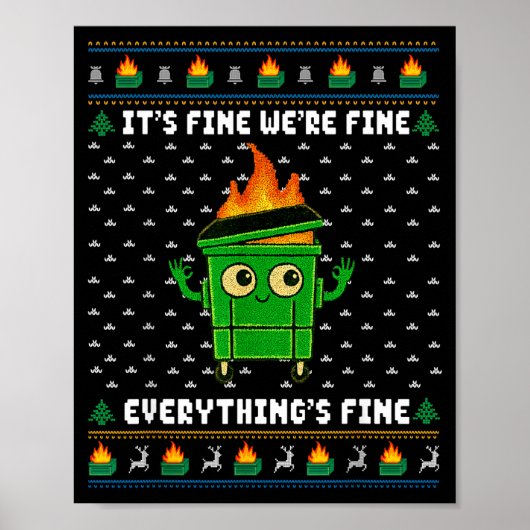 I'm Fine Everything Is Fine Dumpster Fire Funny Ug Poster (Vorne)