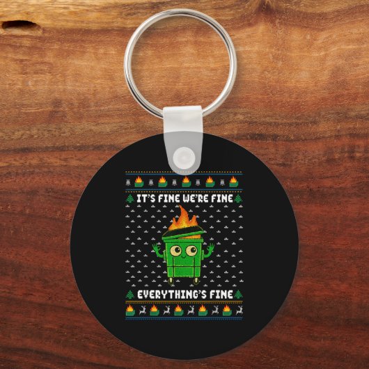 I'm Fine Everything Is Fine Dumpster Fire Funny Ug Schlüsselanhänger (Vorderseite)