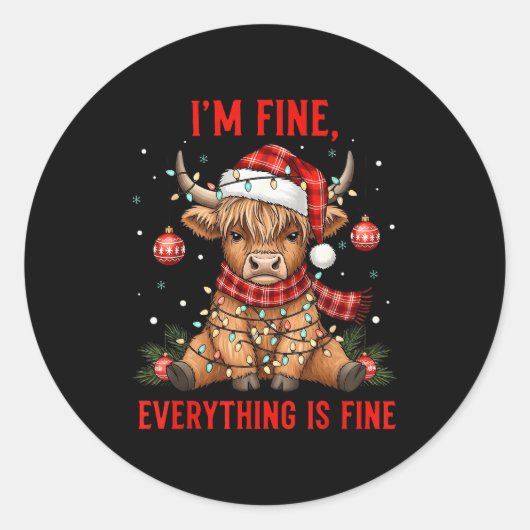 Im Fine Everything Is Fine Funny Christmas Highlan Runder Aufkleber (Vorderseite)