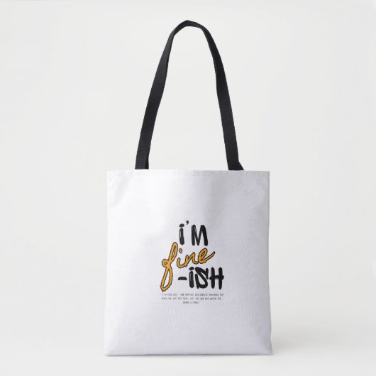 "I'm Fine-ish" Typographic Sarcastic Tee Design Tasche (Vorderseite)