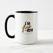 "I'm Fine-ish" Typographic Sarcastic Tee Design Tasse (Links)