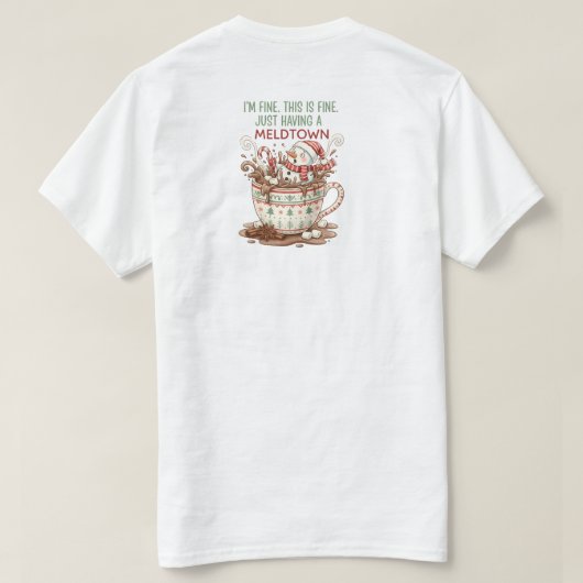 I'm fine, just having a melddon T-Shirt (Design Rückseite)