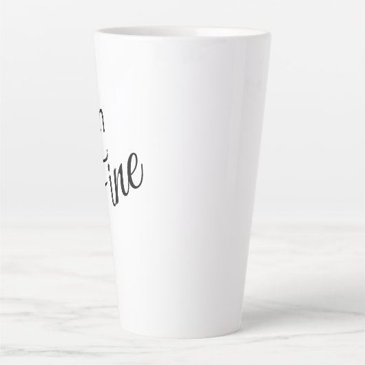I'm Fine Latte Mug Milchtasse (Vorderseite)