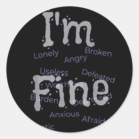 Im Fine Suicide Prevention Awareness Runder Aufkleber (Vorderseite)