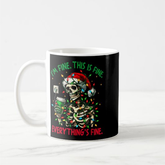 I'm Fine This Is Fine Everything Christmas Skeleto Kaffeetasse (Links)
