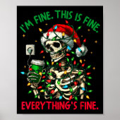 I'm Fine This Is Fine Everything Christmas Skeleto Poster (Vorne)