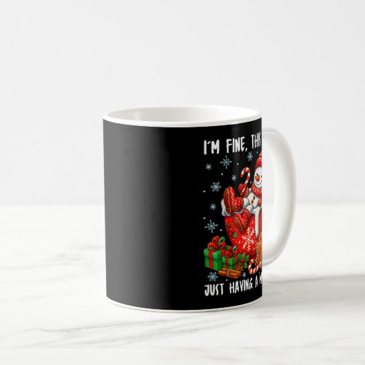 I'm Fine This Is Fine Just Having Meltdown Christm Kaffeetasse (VorderseiteRechts)