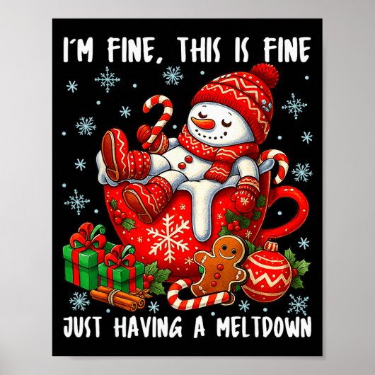I'm Fine This Is Fine Just Having Meltdown Christm Poster (Vorne)
