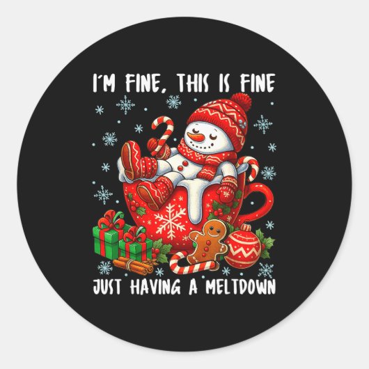 I'm Fine This Is Fine Just Having Meltdown Christm Runder Aufkleber (Vorderseite)