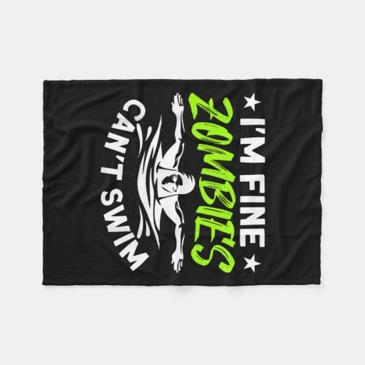 I'm Fine Zombies Can't Swim  Fleecedecke (Vorderseite (Horizontal))