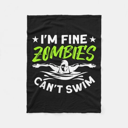 I'm Fine Zombies Can't Swim Fleecedecke (Vorderseite)