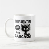 I'm Fluent In Meow And Sarcasm Funny Cat Lover Wom Kaffeetasse (Links)