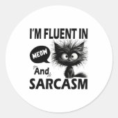 I'm Fluent In Meow And Sarcasm Funny Cat Lover Wom Runder Aufkleber (Vorderseite)