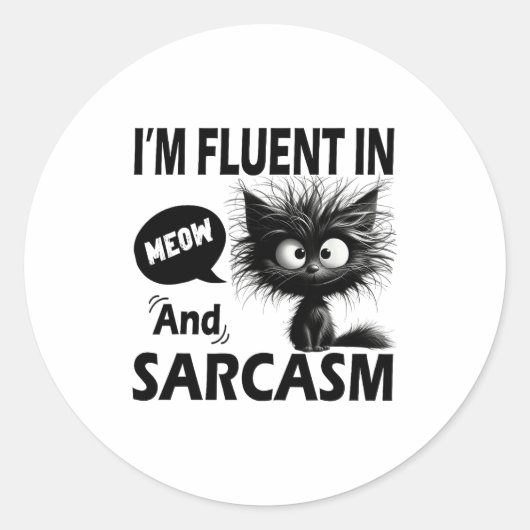 I'm Fluent In Meow And Sarcasm Funny Cat Lover Wom Runder Aufkleber (Vorderseite)