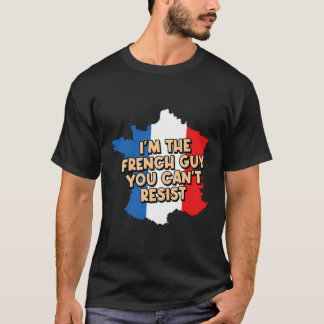 Im französischen Typ You Cant Resist Funny Boyfrie T-Shirt