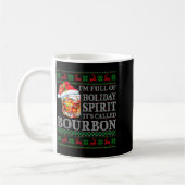 I'm Full Of Holiday Srit Bourbon Ugly Christmas Sw Kaffeetasse (Links)