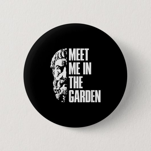 Im Garden Epicurus Zitat Shirt - Philosoph G Button (Vorderseite)