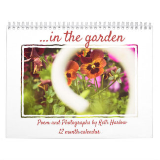 ...im Garten - Gedicht und Blume Fotografien Kalender
