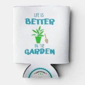 Im Garten ist das Leben besser Dosenkühler (Vorderseite)