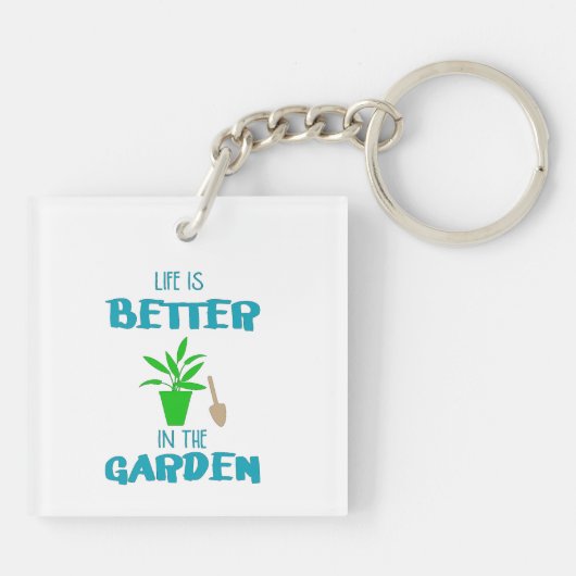 Im Garten ist das Leben besser Schlüsselanhänger (Rückseite)