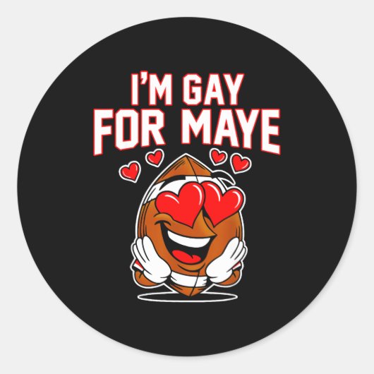 I'm Gay For Maye Runder Aufkleber (Vorderseite)