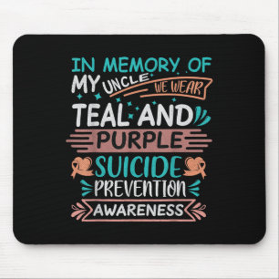 Im Gedächtnis, dass ich meine Onkel Suizidpräventi Mousepad