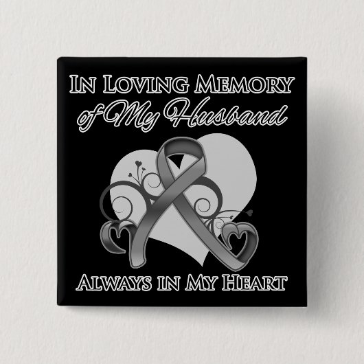 Im Gedächtnis meines Ehemanns - Hirnkrebs Button (Vorderseite)