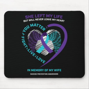 Im Gedenken an meine Ehefrau Bewusstsein für Suizi Mousepad