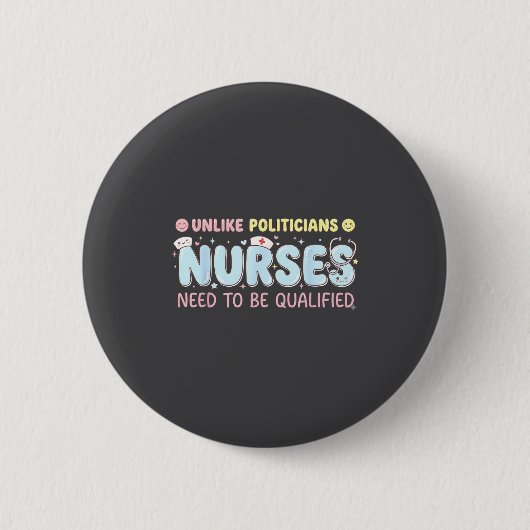 Im Gegensatz zu Liticians müssen Krankenschwestern Button (Vorderseite)