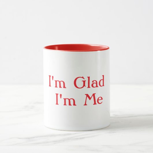 I'm Glad I'm Me White Tasse (Zentrum)