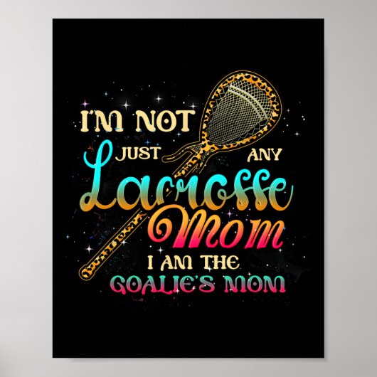 Im Goalie's Mama ist nicht nur Lacrosse Mama. Poster (Vorne)