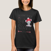 I'm going to be a big sister announcement pregnanc T-Shirt (Vorderseite)
