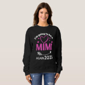 I'm Going To Be A Mimi Again 2023 Promote New Nana Sweatshirt (Vorne ganz)