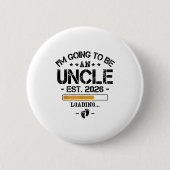 I'm Going To Be An Uncle 2026 - New Baby Announcem Button (Vorderseite)