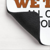 Im Gott vertrauen wir. Alle andere wir Polygraph! Mousepad (Ecke)