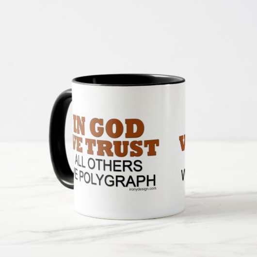Im Gott vertrauen wir. Alle andere wir Polygraph! Tasse (Vorderseite Links)