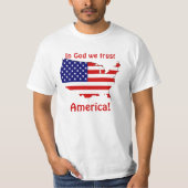 Im Gott vertrauen wir! T-Shirt (Vorderseite)