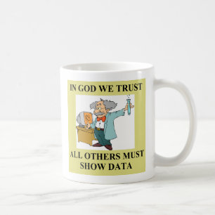 im Gott vertrauen wir Wissenschaftswitz, auf Gott, Kaffeetasse