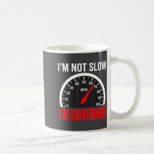 I'm Governed Speed Limiter Funny Trucker Truck Dri Kaffeetasse (Rechts)