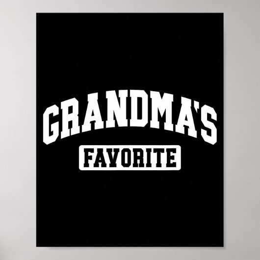 I'm Grandma's Favorite Granhild Grandson Granddaug Poster (Vorne)