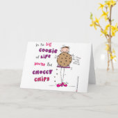 Im großen Keks des Lebens sind Sie die Choccy Chip Karte (Gelbe Blume)