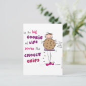 Im großen Keks des Lebens sind Sie die Choccy Chip Postkarte (Stehend Vorderseite)
