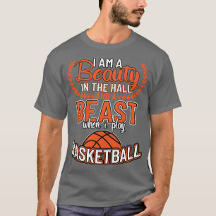 Im Hallenbasketball bin ich eine Schönheit T-Shirt